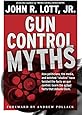 Gun Control Myths: How politicians, the media, and botched "studies" have twisted the facts on gun control