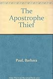 Front cover for the book The Apostrophe Thief by Barbara Paul