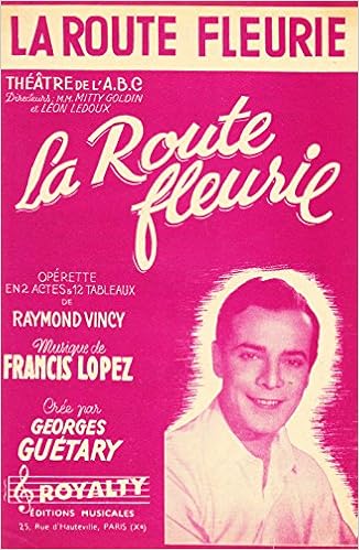 Résultat de recherche d'images pour "operette la route fleurie francis lopez"