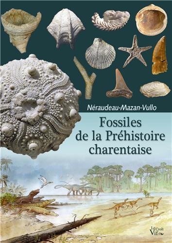 Fossiles de la Préhistoire charentaise by (Paperback)