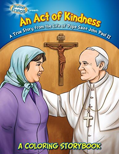 Coloring Book: An Act of Kindess - Pope St. John Paul II (Coloring Storybooks)