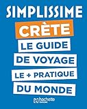 Le Guide Simplissime Crète (Guides simplissimes) (French Edition) by 