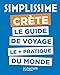 Le Guide Simplissime Crète (Guides simplissimes) (French Edition) by 