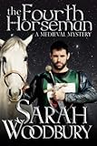 The Fourth Horseman (A Gareth and Gwen Medieval Mystery)
