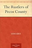 The Rustlers of Pecos County by
