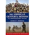 The American Century and Beyond: U.S. Foreign Relations, 1893-2014 (Oxford History of the United States)