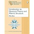 Introduction to Quantum Theory and Atomic Structure (Oxford Chemistry Primers)