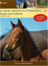 Le  haras national de Pompadour, toute une histoire