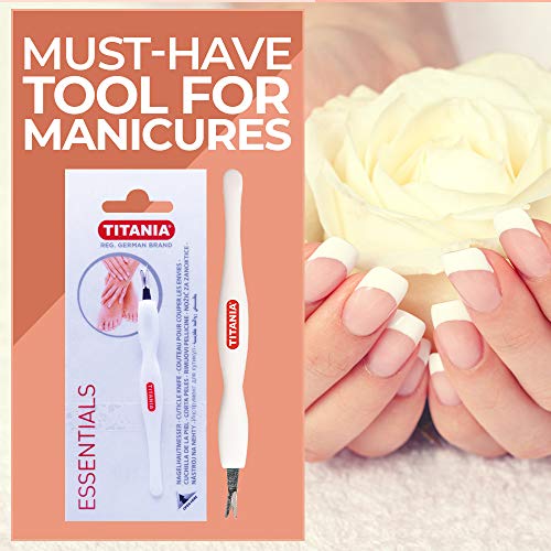 Titania Germany Cuticle Knife - Professional Stainless Steel Cuticle Blade - Clean & Precise Dead Skin Callus & Nail Remover for Toenail & Fingernail Grooming