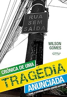 Livro Crônica de uma tragédia anunciada: como a extrema-direita chegou ao poder