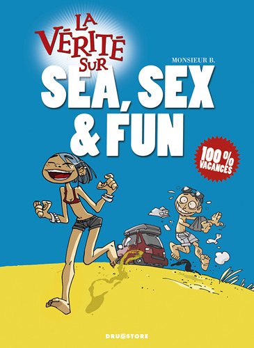 La  vérité sur sea, sex & fun