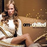 Om: Chilled