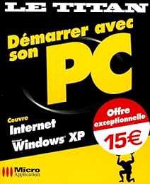 Démarrer avec son PC