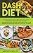 Dash Diet: Two books in one to help you lose weight and fight hypertension. Prevent cardiovascular disease and strengthen your immune system with healthy dash diet recipes by Merilyn Hellis