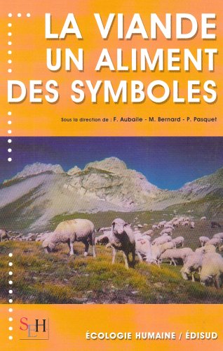 La  viande, un aliment, des symboles