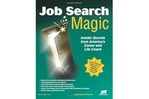 Job Search Magic: Insider Secrets from America's Career And Life Coach