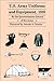 U.S. Army Uniforms and Equipment, 1889: Specifications for Clothing, Camp and Garrison Equipage, and Clothing and Equipage Materials