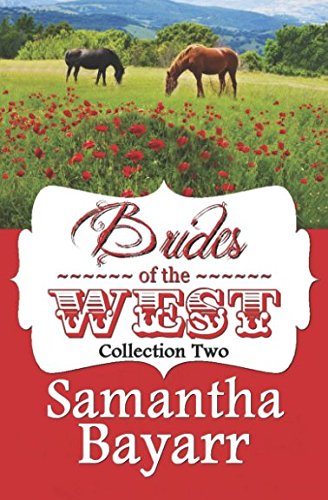 Brides of the West Collection Two by Samantha Bayarr