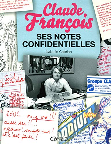 Claude François : Ses notes confidentielles by 