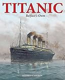 Titanic Belfast's Own by 