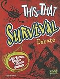 This or That Survival Debate: A Rip-Roaring Game of Either/Or Questions