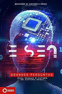 Livro E se? Grandes perguntas para pensar o futuro do sistema penal