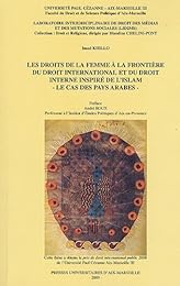 Les  droits de la femme à la frontière du droit international et du droit interne inspiré de l'islam