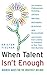 When Talent Isn't Enough: Business Basics for the Creatively Inclined: For Creative Professionals, I by Kristen Fischer