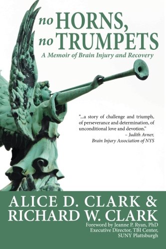 No Horns, No Trumpets: A Memoir of Brain Injury and Recovery