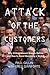 Attack of the Customers: Why Critics Assault Brands Online and How To Avoid  Becoming a Victim - Book by Paul Gillin