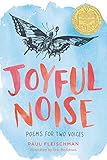 Joyful Noise: Poems for Two Voices by Paul Fleischman, Eric Beddows