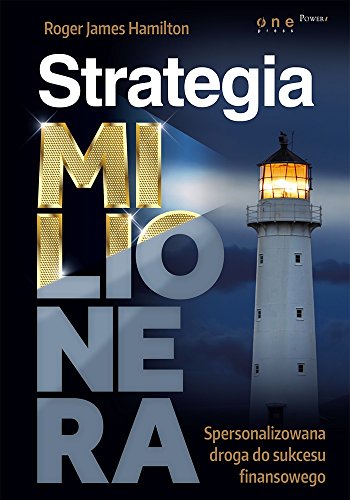 Strategia milionera Spersonalizowana droga do sukcesu finansowego