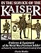 In the Service of the Kaiser: Uniforms & Equipment of the World War I German Soldier as Painted by S by