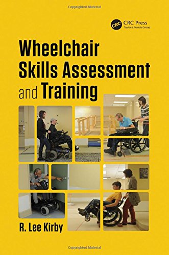 Wheelchair Skills Assessment and Training (Rehabilitation Science in Practice Series)