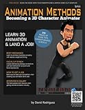 Animation Methods: The Only Book You'll Ever Need by David Rodriguez