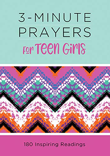 B.o.o.k 3-Minute Prayers for Teen Girls: 180 Inspiring Readings (3-Minute Devotions) RAR