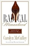 Radical Womanhood: Feminine Faith in a Feminist World