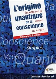 L' origine quantique de la conscience