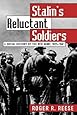 Stalin's Reluctant Soldiers: A Social History of the Red Army, 1925-1941 (Modern War Studies)