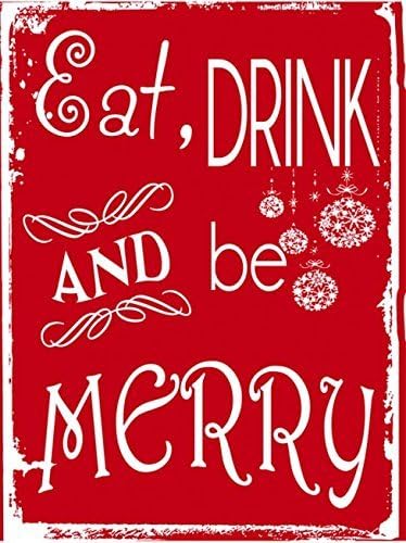 Eat, Drink and Be Merry, Metal Sign, Holiday, Christmas, Home Decor