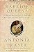The Warrior Queens: The Legends and the Lives of the Women Who Have Led Their Nations in War