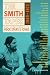 The Smith Tapes: Lost Interviews with Rock Stars & Icons 1969-1972 by Ezra Bookstein