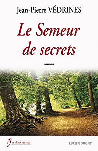 Le  semeur de secrets