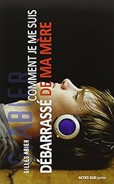 Comment je me suis débarrassé de ma mère