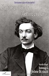 Chansons en mémoire, mémoire en chanson