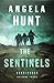 The Sentinels (Harbingers): Episode 3 by Angela Hunt