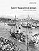 Saint-Nazaire d'antan (Villes d'antan) (French Edition) by 
