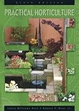 Practical Horticulture (6th Edition) by