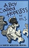 A Boy Called Hopeless: A David Melton Novel