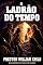 Livro O ladrão do tempo (Guardiões do Santo Graal Livro 6)